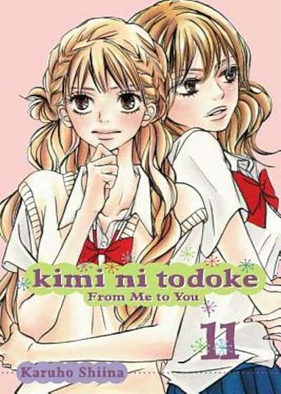 Kimi Ni Todoke: From Me to You, Volume 11, Paperback