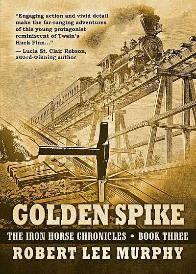 Golden Spike, Hardcover