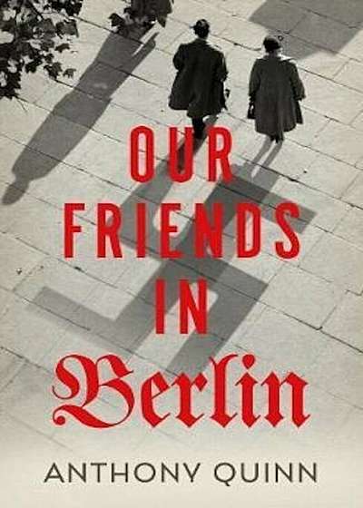 Our Friends in Berlin, Hardcover