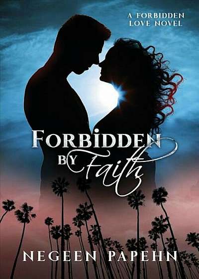 Forbidden by Faith, Paperback
