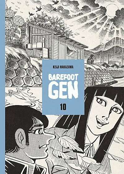 Barefoot Gen Volume 10: Never Give Up, Paperback