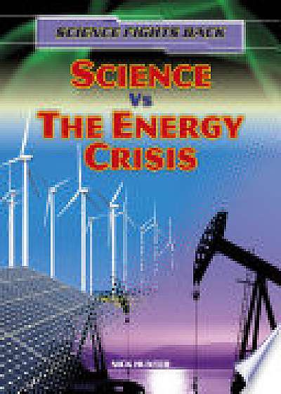 Science vs the Energy Crisis