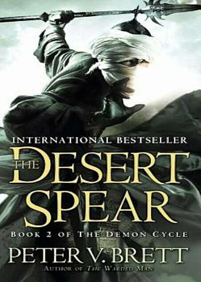 The Desert Spear: Book Two of the Demon Cycle, Paperback