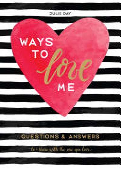 Coperta cărții Ways to Love Me de Julie Day