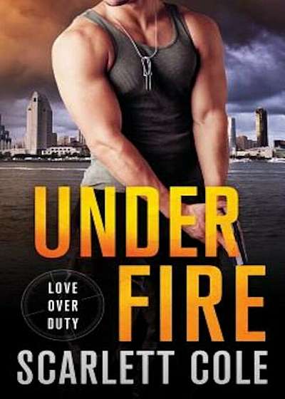 Under Fire: A Love Over Duty Novel, Paperback
