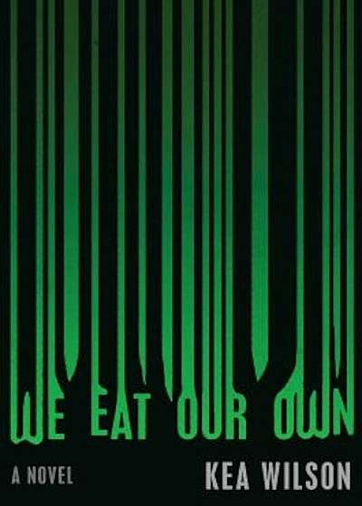 We Eat Our Own, Hardcover