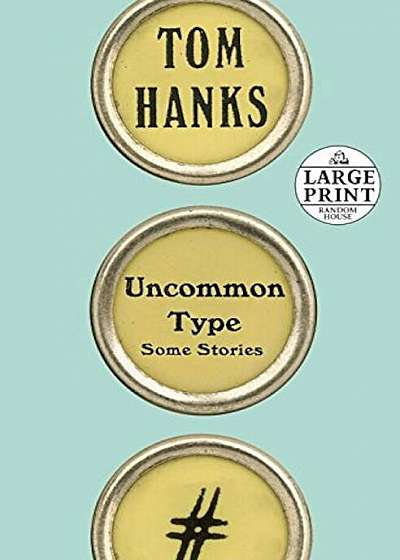 Uncommon Type: Some Stories, Paperback