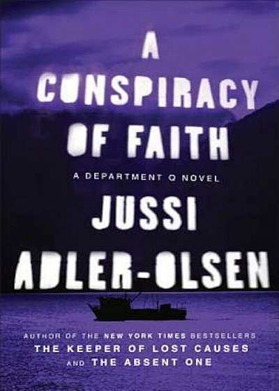 A Conspiracy of Faith: A Department Q Novel, Paperback