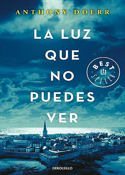 La Luz Que No Puedes Ver/All the Light We Cannot See, Paperback