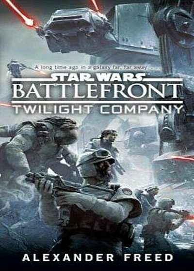 Battlefront: Twilight Company (Star Wars), Paperback
