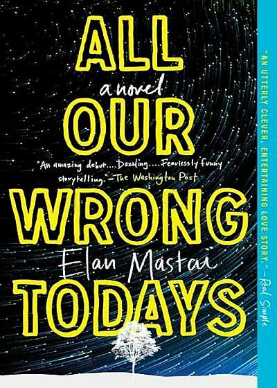 All Our Wrong Todays, Paperback