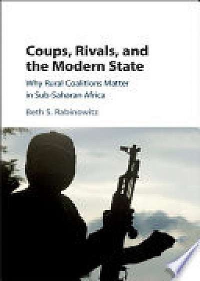Coperta cărții Coups, Rivals, and the Modern State