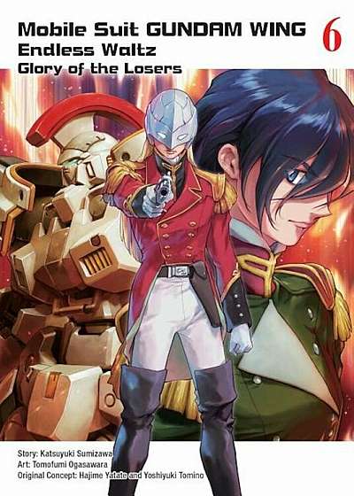 Mobile Suit Gundam Wing, 6: Glory of the Losers, Paperback