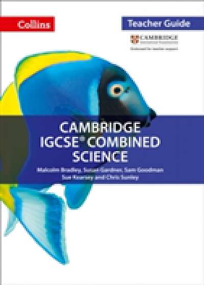 Cambridge IGCSE (R) Combined Science Teacher Guide