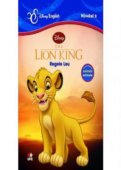 Regele Leu. The Lion King. Povești bilingve