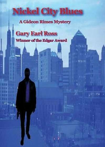 Nickel City Blues: A Gideon Rimes Mystery, Paperback