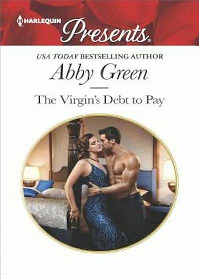 The Virgin's Debt to Pay: A Billionaire Blackmail Romance, Paperback