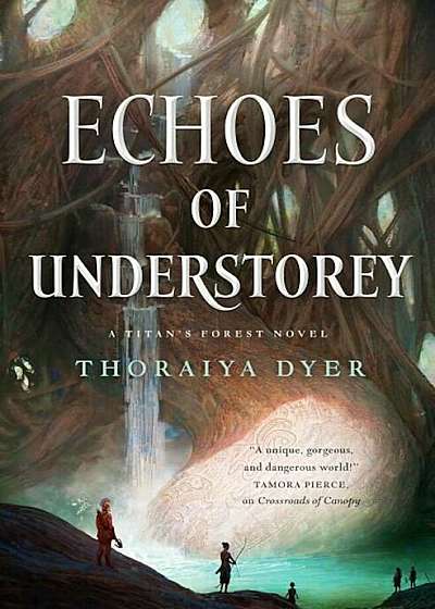 Echoes of Understorey: A Titan's Forest Novel, Paperback