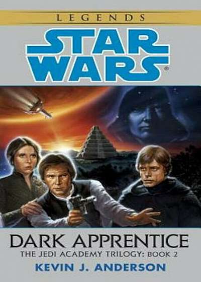 Dark Apprentice: Star Wars Legends (the Jedi Academy), Paperback