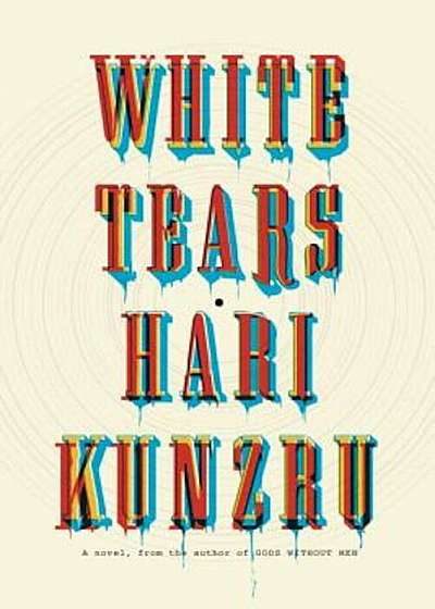 White Tears, Hardcover