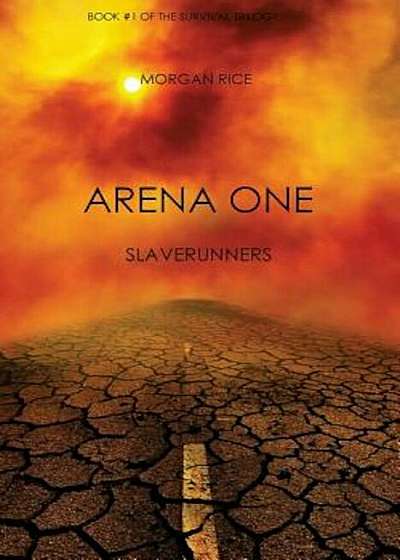 Arena One: Slaverunners (Book '1 of the Survival Trilogy), Paperback