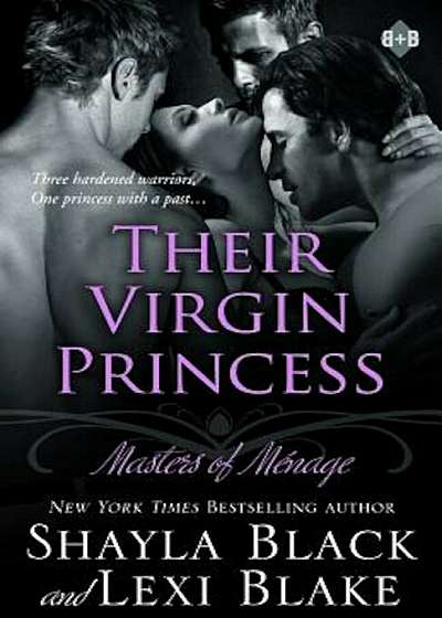 Their Virgin Princess: Masters of Menage, Book 4, Paperback