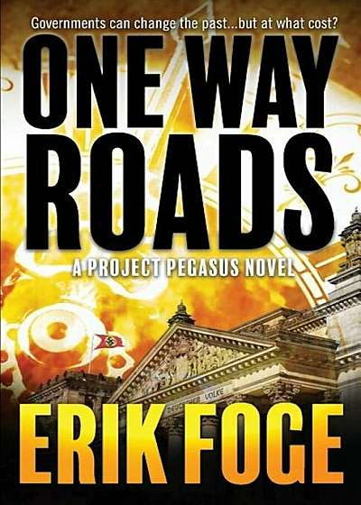 One Way Roads: A Project Pegasus Novel, Paperback