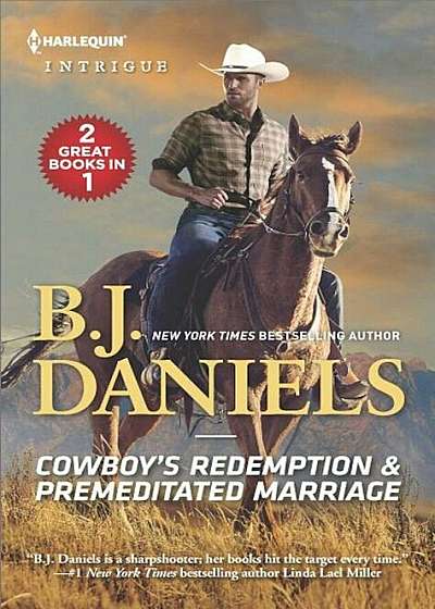 Cowboy's Redemption & Premeditated Marriage: Cowboy's Redemption'Premeditated Marriage, Paperback
