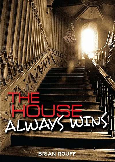 The House Always Wins: A Vegas Ghost Story, Paperback
