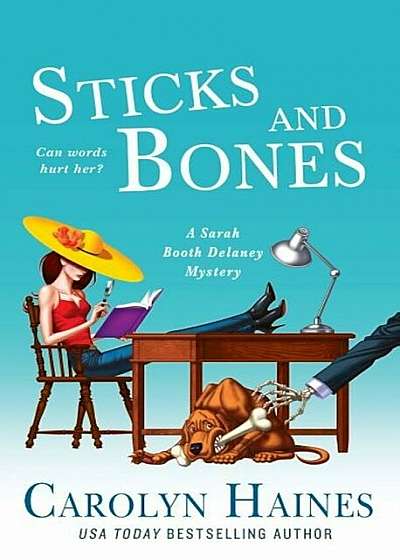 Sticks and Bones: A Sarah Booth Delaney Mystery, Paperback