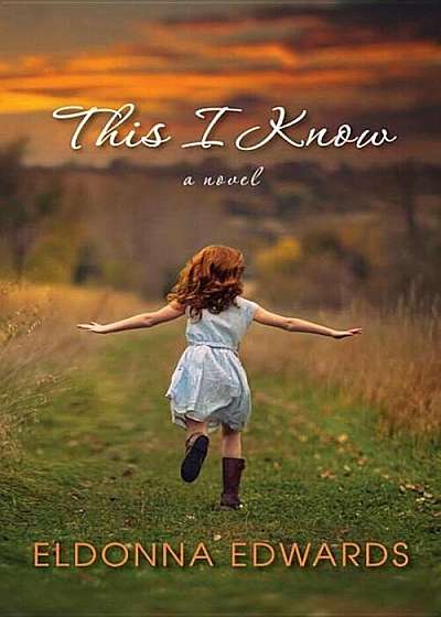 This I Know, Hardcover