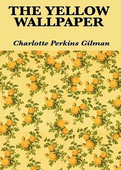 The Yellow Wallpaper, Paperback