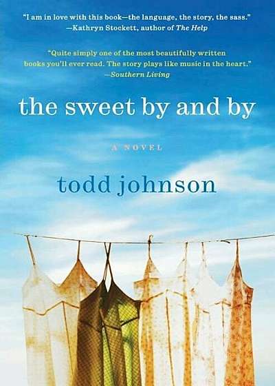 The Sweet by and by, Paperback
