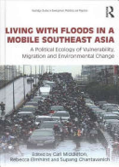 Coperta cărții Living with Floods in a Mobile Southeast Asia