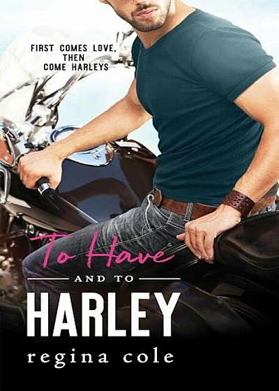 To Have and to Harley, Paperback