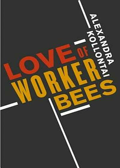 Love of Worker Bees, Paperback