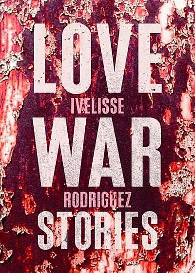 Love War Stories, Paperback