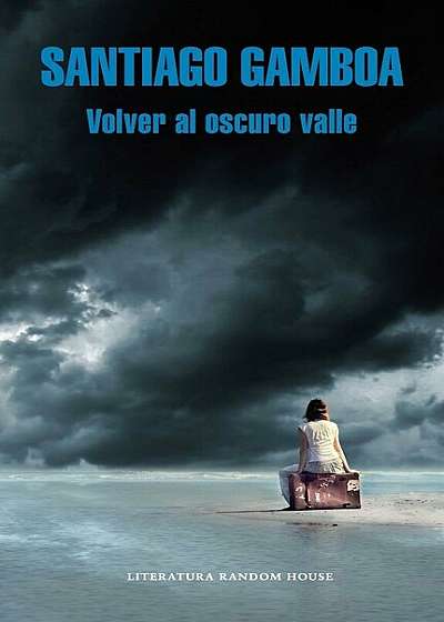 Volver Al Oscuro Valle / Return to the Dark Valley, Paperback