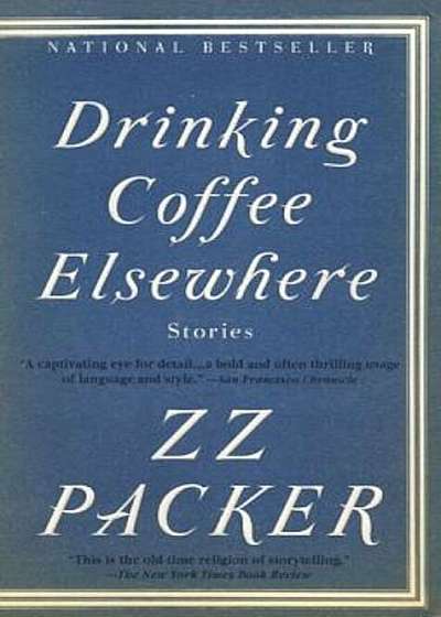 Drinking Coffee Elsewhere, Paperback