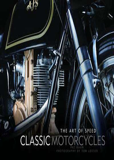Classic Motorcycles - The Art of Speed