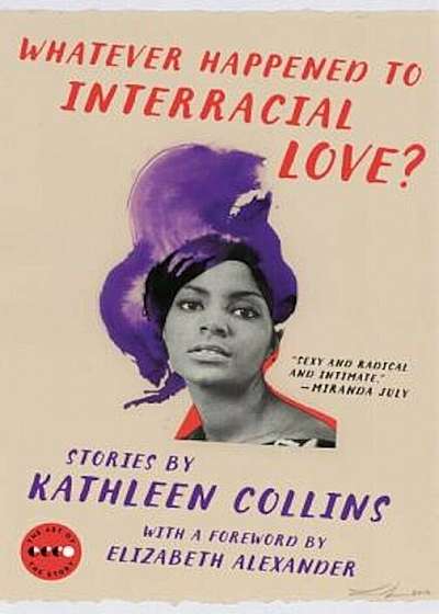 Whatever Happened to Interracial Love': Stories, Paperback