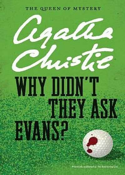 Why Didn't They Ask Evans', Paperback