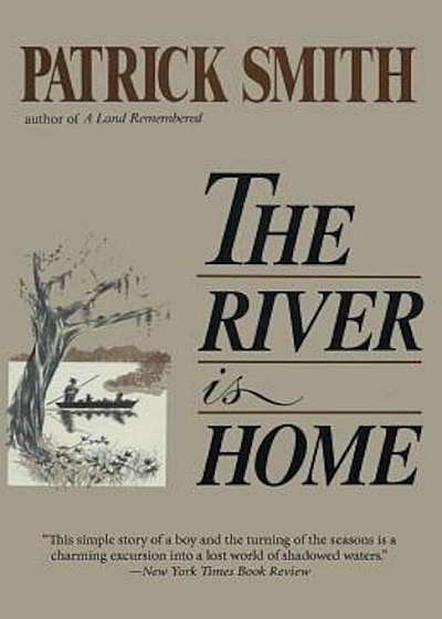 The River Is Home, Paperback