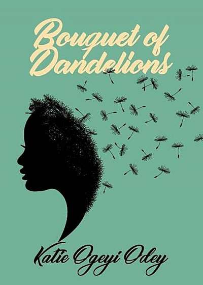 Bouquet of Dandelions, Paperback