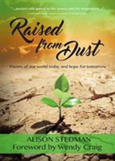 Raised from Dust