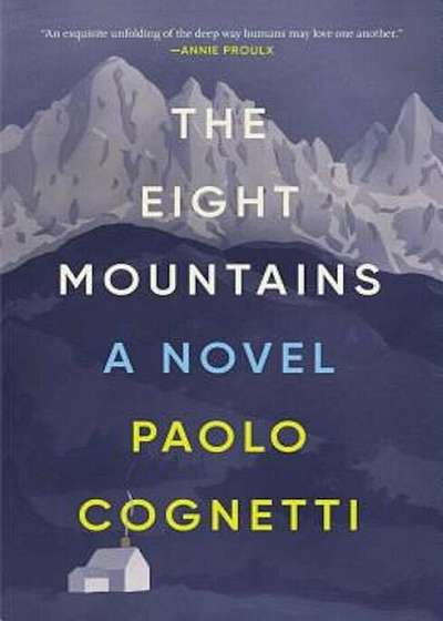 The Eight Mountains, Hardcover