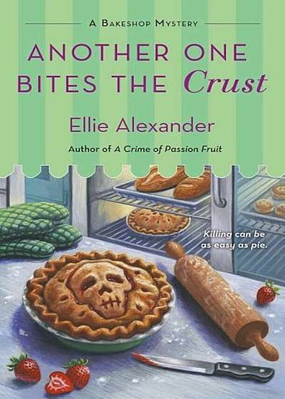 Another One Bites the Crust: A Bakeshop Mystery, Paperback