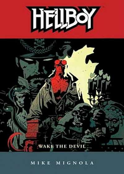 Hellboy Volume 2: Wake the Devil (2nd Edition), Paperback