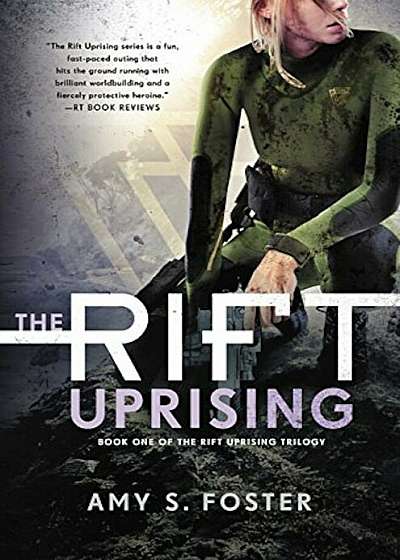 The Rift Uprising: Book One of the Rift Uprising Trilogy, Paperback