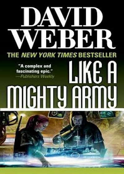 Like a Mighty Army: A Novel in the Safehold Series, Paperback
